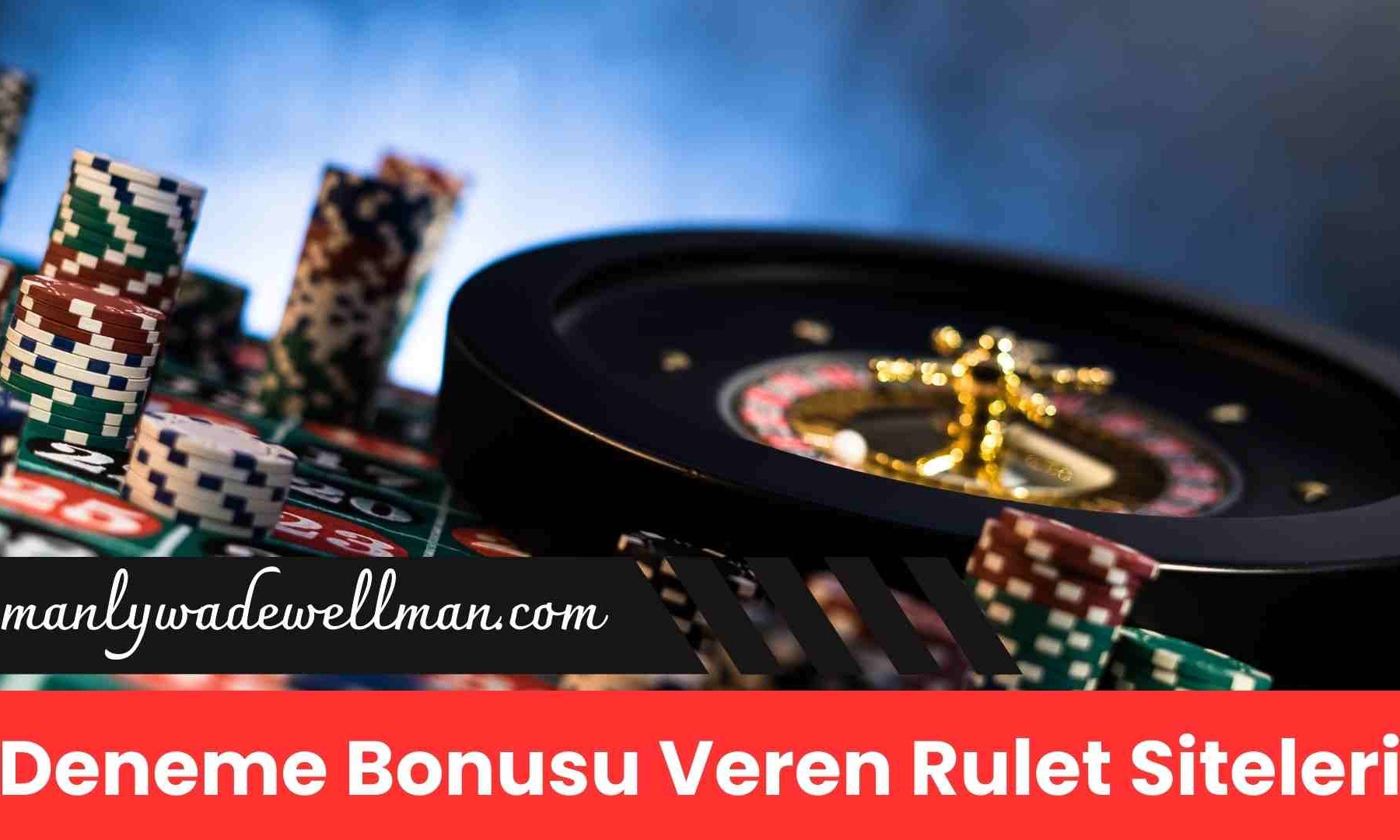 Deneme Bonusu Veren Rulet Siteleri